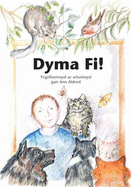 Dyma Fi!