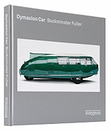 Dymaxion Car: Buckminster Fuller