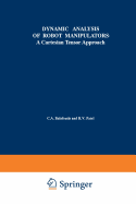Dynamic Analysis of Robot Manipulators: A Cartesian Tensor Approach