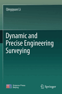 Dynamic and Precise Engineering Surveying