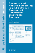 Dynamic and Robust Streaming in and Between Connected Consumer-Electronic Devices