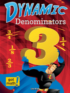 Dynamic Denominators: Compare, Add, and Subtract