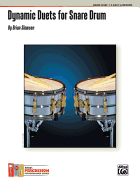 Dynamic Duets for Snare Drum: 15 Beginning Duets for the Musical Drummer