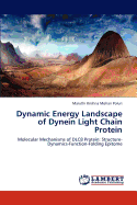 Dynamic Energy Landscape of Dynein Light Chain Protein