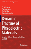 Dynamic Fracture of Piezoelectric Materials: Solution of Time-harmonic Problems via BIEM