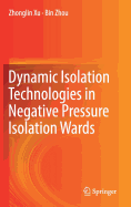 Dynamic Isolation Technologies in Negative Pressure Isolation Wards