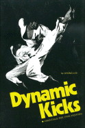 Dynamic Kicks: Essentials for Free Fighting