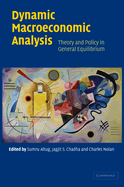 Dynamic Macroeconomic Analysis: Theory and Policy in General Equilibrium