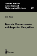 Dynamic Macroeconomics with Imperfect Competition