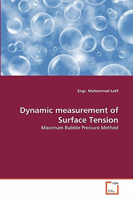 Dynamic measurement of Surface Tension - Latif, Engr Muhammad