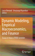 Dynamic Modeling, Empirical Macroeconomics, and Finance: Essays in Honor of Willi Semmler