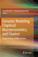 Dynamic Modeling, Empirical Macroeconomics, and Finance: Essays in Honor of Willi Semmler