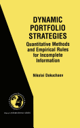 Dynamic Portfolio Strategies: Quantitative Methods and Empirical Rules for Incomplete Information: Quantitative Methods and Empirical Rules for Incomplete Information