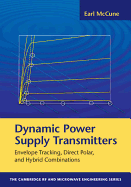 Dynamic Power Supply Transmitters: Envelope Tracking, Direct Polar, and Hybrid Combinations