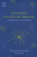 Dynamic Random Walks: Theory and Applications