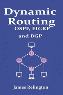 Dynamic Routing: OSPF, EIGRP and BGP in Cisco, Juniper and Mikrotik