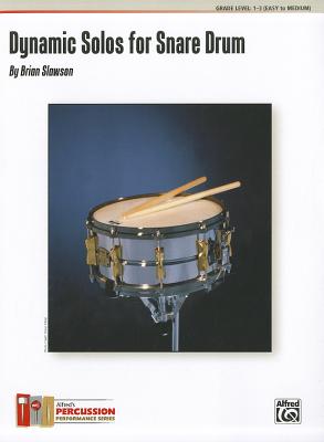 Dynamic Solos for Snare Drum - Slawson, Brian (Composer)