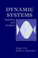 Dynamic Systems: Modeling and Analysis - Vu, Hung V, and Esfandiari, Ramin S
