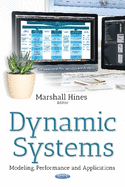 Dynamic Systems: Modeling, Performance & Applications