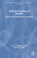 Dynamic Teaching of Russian: Games and Gamification of Learning
