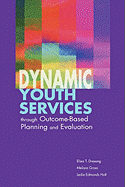 Dynamic Youth Services Through Outcome-Based Planning and Evaluation