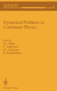 Dynamical Problems in Continuum Physics