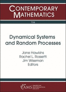 Dynamical Systems and Random Processes: 16th Carolina Dynamics Symposium, April 13-15, 2018, Agnes Scott College, Decatur, Georgia