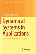 Dynamical Systems in Applications: L?d , Poland December 11-14, 2017
