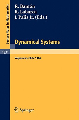 Dynamical Systems: Valparaiso. Proceedings of a Symposium Held in Valparaiso, Chile, Nov. 24-29, 1986 - Bamon, Rodrigo (Editor), and Labarca, Rafael (Editor), and Palis, Jacob Jr (Editor)