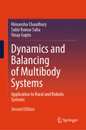 Dynamics and Balancing of Multibody Systems: Application to Rural and Robotic Systems