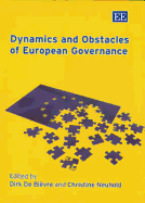 Dynamics and Obstacles of European Governance - De Bievre, Dirk (Editor), and Neuhold, Christine (Editor)