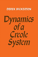 Dynamics of a Creole System