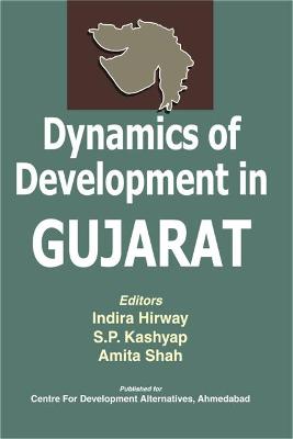 Dynamics of Development in Gujarat - Hirway, Indira