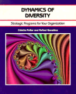 Dynamics of Diversity: Strategic Programs for Your Organization