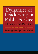 Dynamics of Leadership in Public Service: Theory and Practice