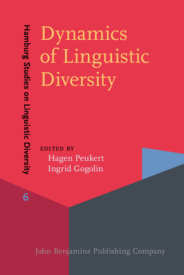 Dynamics of Linguistic Diversity - Peukert, Hagen (Editor), and Gogolin, Ingrid (Editor)