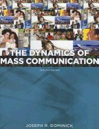 Dynamics of Mass Communication: Media in Transition