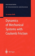 Dynamics of Mechanical Systems with Coulomb Friction