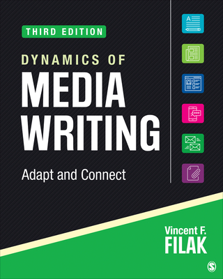 Dynamics of Media Writing: Adapt and Connect - Filak, Vincent F