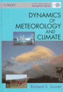 Dynamics of Meteorology and Climates - Scorer, Richard S