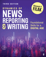 Dynamics of News Reporting and Writing: Foundational Skills for a Digital Age