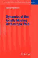 Dynamics of the Axially Moving Orthotropic Web