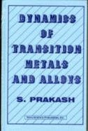 Dynamics of Transition Metals and Alloys