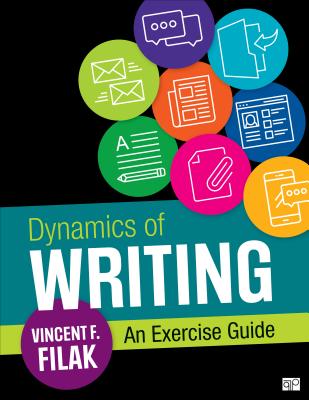 Dynamics of Writing: An Exercise Guide - Filak, Vincent F F