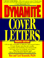 Dynamite Cover Letters: And Other Great Job Search Letters!
