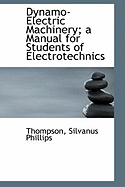 Dynamo-Electric Machinery; A Manual for Students of Electrotechnics