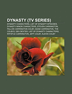 Dynasty (TV Series): Dynasty Characters, List of Dynasty Episodes, Dynasty Minor Characters, Steven Carrington, Fallon Carrington Colby, Ad