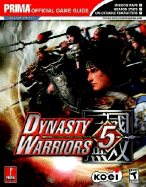 Dynasty Warriors 5: Prima Official Game Guide