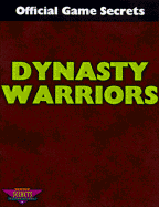 Dynasty Warriors: Official Game Secrets - Tyler, Melissa, and James, Anthony