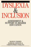 Dyslexia and Inclusion: Assessment and Support in Higher Education